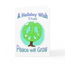 Peace will Grow Holiday Wish Card by IArtist40 Peace will Grow Holiday Wish Card