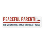 Peaceful Parenting Bumper Sticker