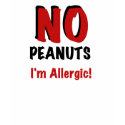 Peanut Allergy t-shirts by peanut_allergy Peanut Allergy t-shirts
