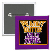 Peanut butter jelly time pinback button