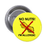 Peanut NO Nuts I'm Allergic Pinback Button