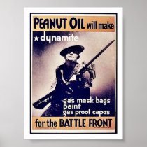 Peanut Oil Will Make Dynamite Posters
