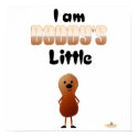 Peanut With Shoes I Am Daddys Little Peanut posters