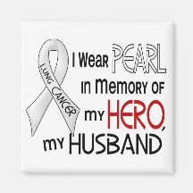 Pearl In Memory Of My Husband Lung Cancer Refrigerator Magnets