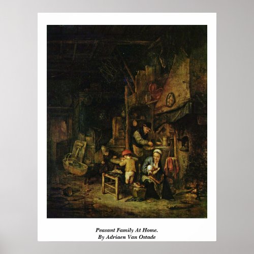 Peasant Family At Home. By Adriaen Van Ostade Poster