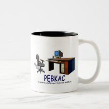 PEBKAC COFFEE MUG