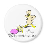 Pecking on Sister Fridge Magnet