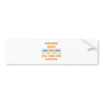 Pediatric Nurse ... Will Work For Cupcakes bumper stickers