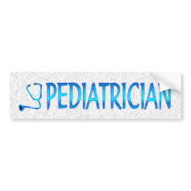 Pediatrician bumper stickers by ItsMyBusiness Pediatrician bumper stickers