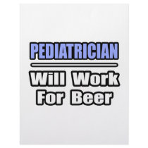 Pediatrician...Will Work For Beer letterhead