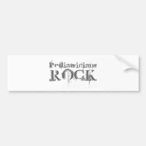 Pediatricians Rock Bumper Stickers