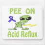 Pee On Acid Reflux Mousepad