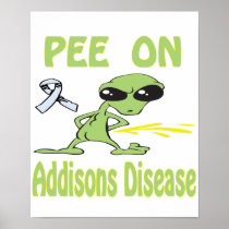 Pee On Addisons Disease Poster