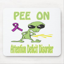 Pee On Attention Deficit Disorder Mousepad by causeican Pee On Attention Deficit Disorder Mousepad