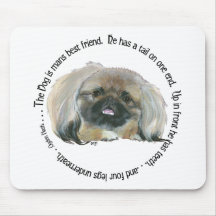 Pekingese Wisdom - The Dog is Man's Best Friend Mouse Pad