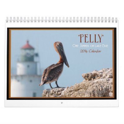 "Pelly" One Summer on Lake Erie 2014 Wall Calendar "Pelly" One Summer on Lake Erie 2014 Wall Calendar