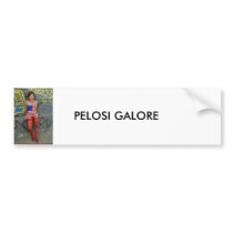 PELOSI GALORE bumper stickers by meervin PELOSI GALORE bumper stickers