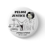 Pelosi Justice Button