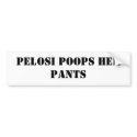 Pelosi Poops Her Pants bumper stickers
