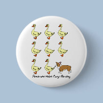 Pembroke Welsh Corgi Herding Ducks buttons by MenagerieMayhem Pembroke Welsh Corgi Herding Ducks buttons
