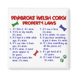 PEMBROKE WELSH CORGI Property Laws 2 Fridge Magnets