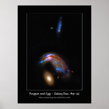 Penguin and Egg - Interacting Galaxy Duo, Arp 142 Poster