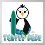 Penguin Holding Surf Board Surfer Dude Poster