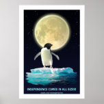 PENGUIN & MOON Independence Motivational Poster posters