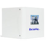 Penguins, Bird chatting.... binders