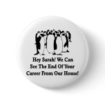 Penguins Message To Sarah Palin buttons