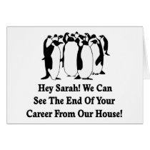 Penguins Message To Sarah Palin Greeting Cards