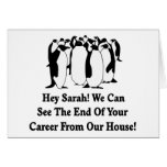 Penguins Message To Sarah Palin Greeting Cards