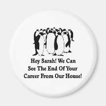 Penguins Message To Sarah Palin Refrigerator Magnets