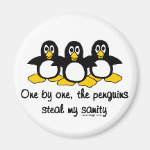 Penguins steal my sanity fridge magnet