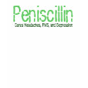 Peniscillin , Cures Headaches, PMS, and Depression t-shirts by rosebudstudios Peniscillin , Cures Headaches, PMS, and Depression t-shirts