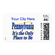 Pennsylvania It's the Only Place to Be postage by TShirtDotCom Pennsylvania It's the Only Place to Be postage