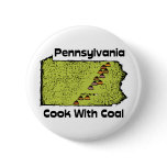 Pennsylvania PA US States Motto ~ Cook With Coal Pin
