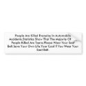 People Are Killed Everyday bumper stickers