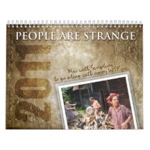 People Are Strange 2011 Wall Calendars