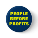 PEOPLE BEFORE PROFITS PINBACK BUTTON