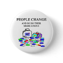 people change medications joke buttons