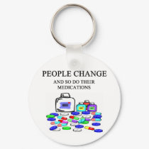people change medications joke keychains