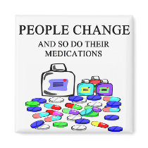 people change medications joke magnets