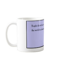 People do not seem to realize their opinion of the mugs