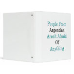 People From Argentina Aren't Afraid Of Anything binders