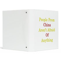 People From China Aren't Afraid Of Anything Binders