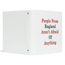 People From England Aren't Afraid Of Anything Vinyl Binder