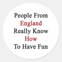 People From England Really Know How To Have Fun Sticker