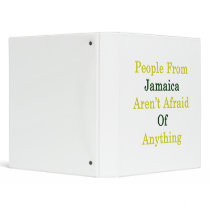 People From Jamaica Aren't Afraid Of Anything Vinyl Binders