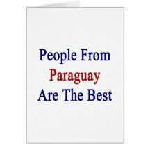 People From Paraguay Are The Best Cards